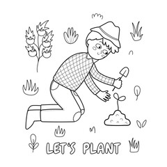 Let’s plant black and white print with a cute boy farmer planting a sprout. Gardening background in cartoon style. Vector illustration