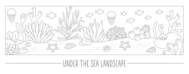 Vector black and white under the sea landscape illustration. Ocean life line scene with sand, seaweeds, stones, corals, reefs. Cute horizontal border water nature background, coloring page.