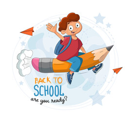 A schoolboy with a backpack is flying on a pencil, a fantasy on the theme of school. On the background of the earth and paper airplanes, the inscription go back to school