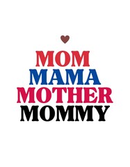 mom, mama, mother, mommy, Mother's day