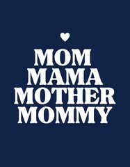 MOM is my First Love, Mother's day