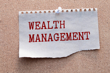 Wealth management is shown using a text and pictures of dollars
