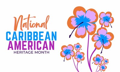 National Caribbean American Heritage Month is Celebrated in June. Culture Month to the People of America