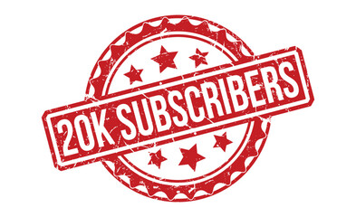 20K Subscribers stamp red rubber stamp on white background. 20K Subscribers stamp sign. 20K Subscribers stamp.