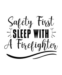 Firefighter lettering quote design