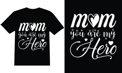 Mother's day t-shirt design. mother quotes typographic t shirt design vector.
