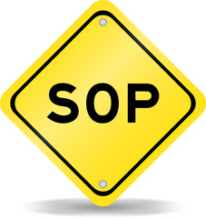 Yellow color transportation sign with word SOP (Abbreviation Standard Operating Procedure) on white background