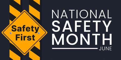 Fototapeta National safety month is observed every year in June to remind us the importance of safety and awareness of our surroundings. vector illustration obraz