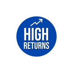 High returns business finance investment icon label design vector