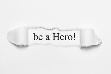 be a Hero!