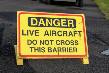 Danger live aircraft warning sign