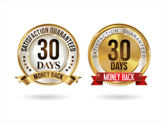 Customer satisfaction guaranteed 30 DAYS MONEY BACK  golden badge on white background 