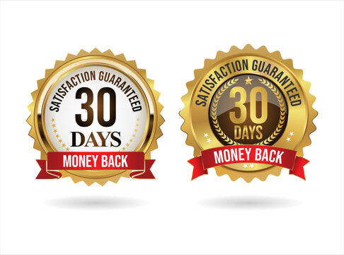 Customer satisfaction guaranteed 30 DAYS MONEY BACK  golden badge on white background 