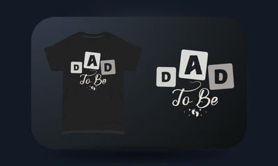Father’s Day t-shirt design Dad To Be