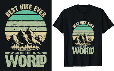 Best Hike Ever Hiking T-shirt Design. adventure mountain outdoor hiking custom retro t-shirt design, Vector graphic, Inspiring Motivation Quote. 