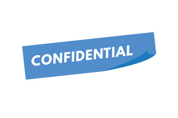Confidential text Button. Confidential Sign Icon Label Sticker Web Buttons