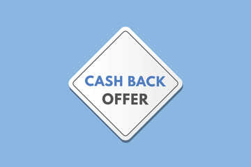 Cash Back offer text Button. Cash Back offer Sign Icon Label Sticker Web Buttons