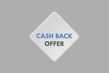 Cash Back offer text Button. Cash Back offer Sign Icon Label Sticker Web Buttons