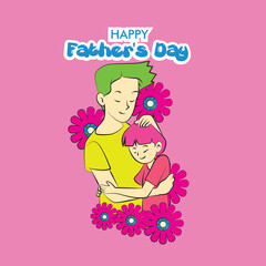 father's day illustration with dad hug baby and floral frame