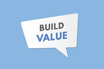 Build value text Button. Build value Sign Icon Label Sticker Web Buttons