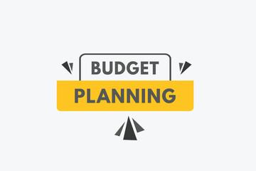 Budget Planning text Button. Budget Planning Sign Icon Label Sticker Web Buttons