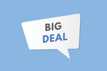 Big Deal text Button. Big Deal Sign Icon Label Sticker Web Buttons