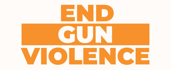 Wear Orange. End Gun Violence. Gun Violence Awareness Month. June. EPS10
