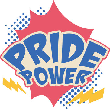 Pride Power pop art retro vector illustration. Comic book style. Isolated image on white background. Happy Pride Month