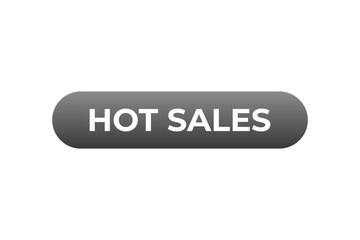 Hot Sales Button. Speech Bubble, Banner Label Hot Sales