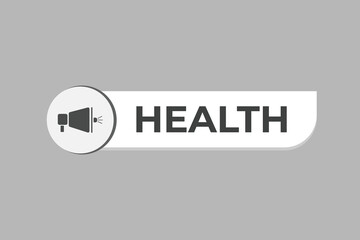 Health Button. Speech Bubble, Banner Label Health