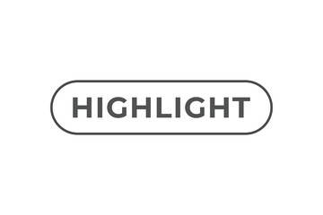 Highlight Button. Speech Bubble, Banner Label Highlight