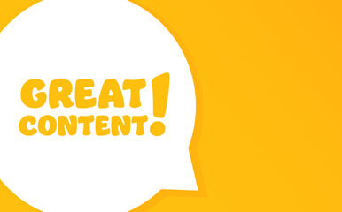 Great content. Speech bubble with Great content text 2d illustration. Flat style. Vector line icon for Business and Advertising