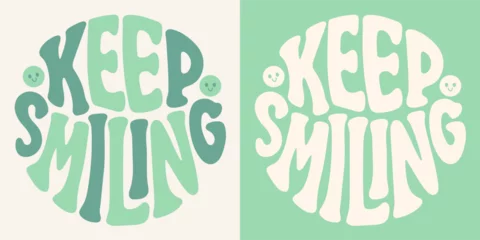 Fototapete Positive Typografie Groovy lettering Keep Smiling. Retro slogan in round shape. Trendy groovy print design for posters, cards, tshirts.