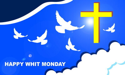 yellow cross in the air surrounded by white doves with clouds frame and Bold text commemorating Whit Monday or Pentecost or Whitsunday. celebrating the descent of the Holy Spirit
