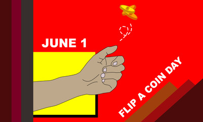 a man's hand is flipping a coin against a background outlined and a yellow box and bold text commemorating Flip a Coin Day, celebrated every year on June 1