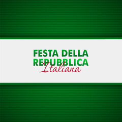 Festa Della Repubblica Italiana, 2 Giungno, Italy republic day 2 June, Italy national flag. Celebration background