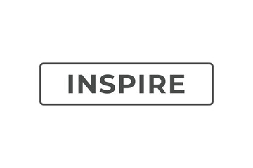 Inspire Button. Speech Bubble, Banner Label Inspire