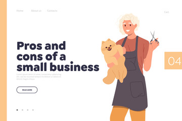 Pros and cons of small business concept for landing page design template with happy pet groomer