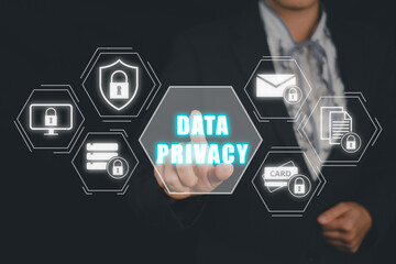 Data Privacy Online Security Protection Concept, Businesss person hand touching Data Privacy icon...