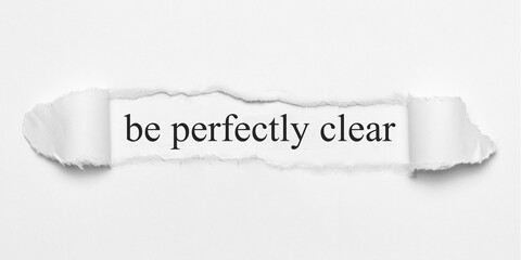 be perfectly clear	