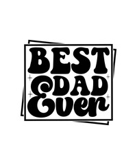 best Dad Ever svg design