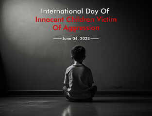International Day Of Innocent Children Victim Of Aggression On June 04, 2023