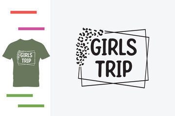 Girls trip t shirt design 