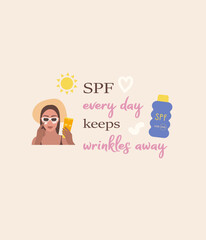 SPF every day keeps wrinkles away. Cute funny quote illustration. Vector