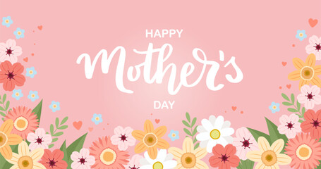 Mother s day banner with flowers, greeting card template, vector illustration with hand drawn lettering