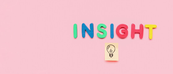 Word INSIGHT and sticky paper with drawn light bulb on pink background with space for text