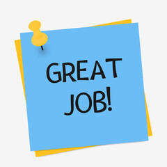 Note paper with push pin. Sheet, sticky note or notebook page with Great job symbol. Vector flat illustration