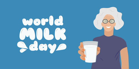 World Milk Day. Horizontal blue background design. An elderly woman holds a glass of milk. Template for a website, poster, banner, flyer. Vector illustration.