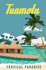Poster Tuamotu French Polynesia islands travel resort
