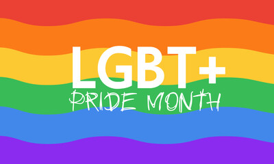 LGBT+ Pride Month. Rainbow love concept. Human rights and tolerance. Lesbian Gay Bisexual Transgender. Celebrated annual. LGBT flag. Poster, card, banner and background.